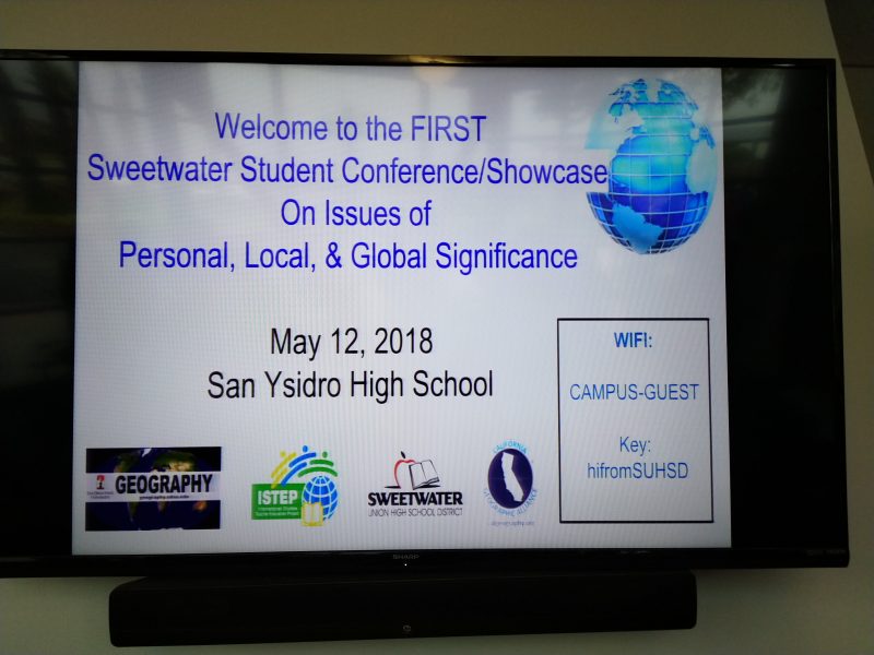 Sign welcomes people to Sweetwater School District's First Student Conference on Issues of Personal, Local, & Global Significance at San Ysidro High School on May 12, 2018.